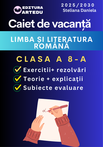 Caiet de Vacanță Limba și Literatura Română Clasa a 8-a