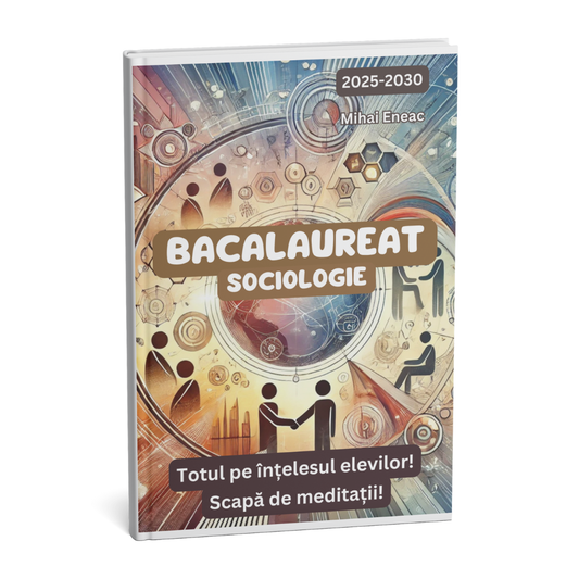 Sociologie pentru bacalaureat