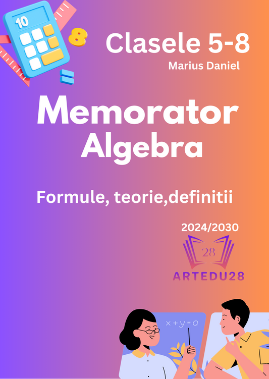 Memorator de matematică algebra pentru clasele V-VIII