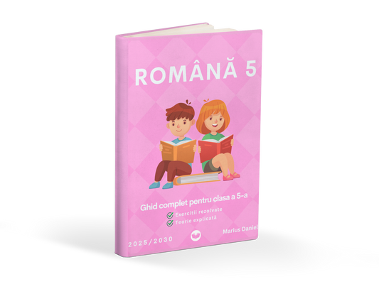 Ghid complet Limba si Literatura Romana clasa a 5-a